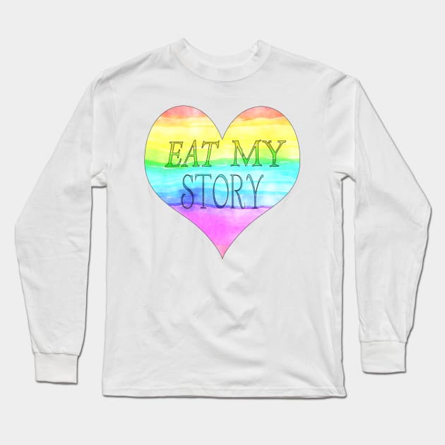 Eat my story Long Sleeve T-Shirt by NatLeBrunDesigns